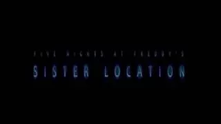 Five Nights At Freddy's Sister Location trailer music
