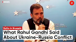 Rahul Gandhi Affirms Opposition's Alignment with India's Stance on Russia Ukraine Conflict