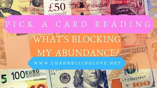 Abundance Reading. What's Blocking My Abundance? Pick a Card Reading.