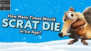 SCRAT: How Many Times Would He DIE in Ice Age?