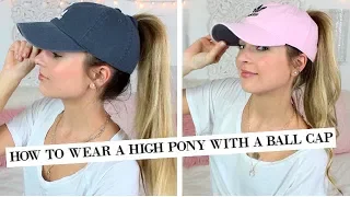 How to Wear a High Ponytail with a Ball Cap / Baseball Hat Hairstyles DIY / DIY Baseball  Hat Cap