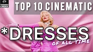 TOP 10 Cinematic *DRESSES* of ALL TIME- Thembo Cinema 👗 👠