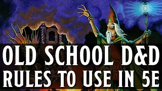 Old School DnD Rules You Should Use in DnD 5e