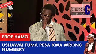 USHAWAI TUMA PESA KWA WRONG NUMBER? BY: PROF HAMO