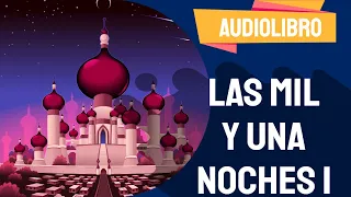 ✅ Las mil y una noches audiolibro completo con VOZ HUMANA 2021 | Por Cuentos PARTE 1