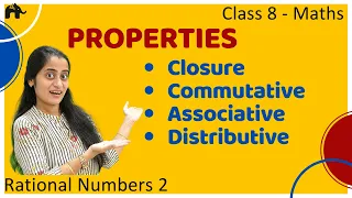 Commutative Associative Distributive Properties | Rational Numbers #2 | Class 8 Maths Chapter 1