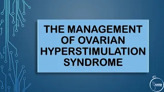 RCOG GUIDELINE The Management of Ovarian Hyperstimulation Syndrome