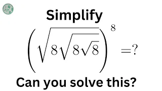 Math Olympiad  | (√8√8√8)^8 = ?? | Can You solve this!!!