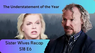 Sister Wives | S18 E6 The Understatement of the Year