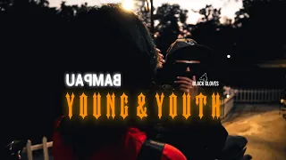Bampau - Young & Youth official music video | prod. by @mrjam3489 | Black Gloves |