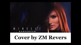 Minelli  - RAMPAMPAM  - cover by ZM Revers