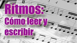 Cómo leer y escribir ritmos. Finalmente figuras musicales explicadas facilmente