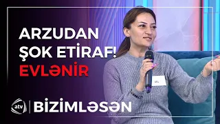 Arzu hər kəsi ŞOKA SALDI: “Sevirəm, ailə quracam” / Bizimləsən