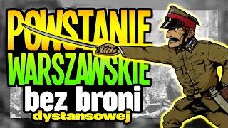 POWSTANIE WARSZAWSKIE nie potrzebowało ANI JEDNEGO naboju (Warsaw)