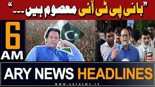 ARY News 6 AM Headlines 27th May 2024 | Rohale Asghar's Comments PTI Chief