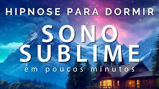 HIPNOSE PARA DORMIR – SONO SUBLIME EM POUCOS MINUTOS