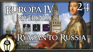 Ryazan to Russia | Let's Play Europa Universalis 4 1.28 Gameplay Ep 24