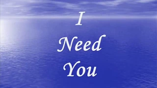 LeAnn Rimes I Need You Lyrics *on screen above & in description below*