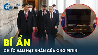 Bí ẩn chiếc vali hạt nhân luôn theo chân Tổng thống Nga trong những chuyến công du nước ngoài