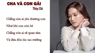 CHA VÀ CON GÁI - THÙY CHI  (Video Lyrics)