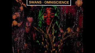 Swans - Omniscience [FULL ALBUM]