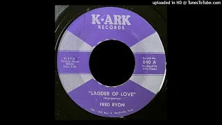 Fred Ryon - Ladder of Love - K-Ark Records