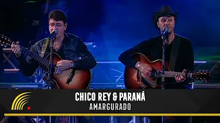 Chico Rey & Paraná - Amargurado - Ao Vivo Vol. 1