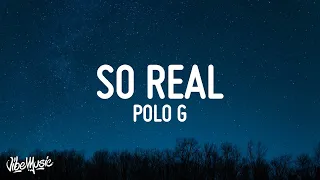 Polo G - So Real (Lyrics)