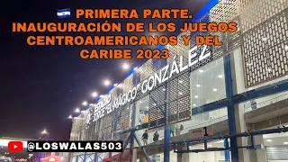 🇸🇻 ASÍ SE VIVIÓ LA INAUGURACIÓN DE LOS JUEGOS CENTROAMERICANOS Y DEL CARIBE 2023