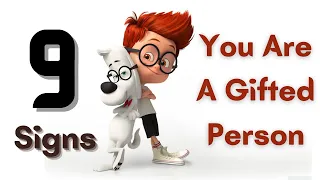 Top 9 Signs You Are a Gifted Person