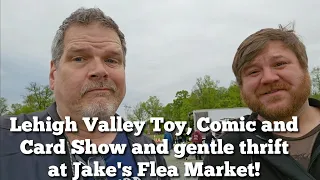 Lehigh Valley Toy, Comic and Card Show and gentle thrift at Jake's Flea Market May 4th, 2024