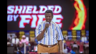 APRIL 2024 RCCG HGS - SHIELDED BY FIRE:  PASTOR E.A.  ADEBOYE