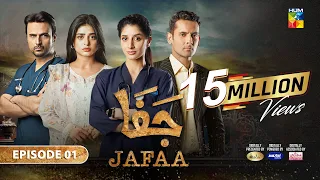 Jafaa - Episode 01 [CC] - 24th May 2024 - Sponsored By Salai & Masterpaints - HUM TV