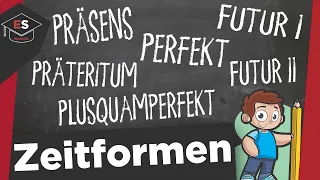 Zeitformen Zusammenfassung - Präteritum, Präsens, Perfekt, Plusquamperfekt, Futur 1 und 2 erklärt!