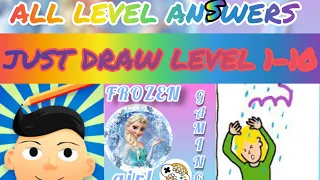 JUST DRAW LEVEL 1-10 |LEVEL1,2,3,4,5,6,7,8,9,10 | ALL LEVELS ANSWERS | GAMEPLAY #1