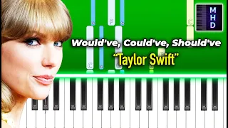 Taylor Swift - Would've, Could've, Should've - Piano Tutorial