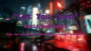 "Let You Down" Lyric Video - Dawid Podsiadło - Cyberpunk: Edgerunners Original Soundtrack