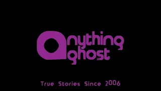 Anything Ghost Episode Episode 311 - A Haunted Farmhouse in the England, and Other True...