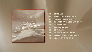 ENGKAULAH SEGALANYA (Official Full Album Audio) - JPCC Worship Acoustic