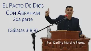 "EL PACTO DE DIOS CON ABRAHAM" 2da parte (Gálatas 3:8,9) IGLESIA BÍBLICA "ESTANDARTE DE LA VERDAD"