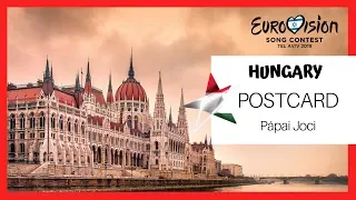 Eurovision 2019 – Pápai Joci  – Az én apám – Hungary 🇭🇺 [POSTCARD]