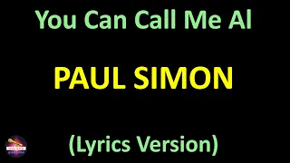 Paul Simon - You Can Call Me Al (Lyrics version)