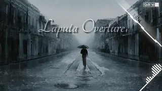 Laputa Overture | Castle In The Sky - Lâu Đài Trên Mây - Bản Nhạc Không Lời Buồn Sâu Lắng