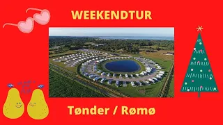 Tønder/ Rømø : Weekendtur