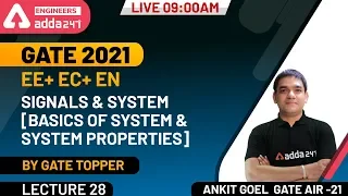 Signals and System | Basics of System and System Properties | EE+ EC+ EN | GATE 2021