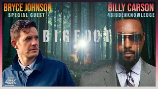 Bigfoot, Cryptids & Paranormal Entities. w/ Special Guest Bryce Johnson.