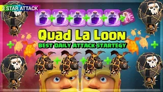 Quad Laloon Attack Strategy | Clash of clans | Coc Clashers