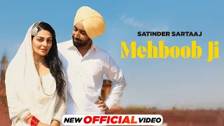 Mehboob Ji (Official Video) - Satinder Sartaaj | Neeru Bajwa | Shayar | Latest Punjabi  Songs 2024