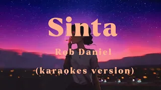 Sinta- Rob Deniel (karaoke version)🎤