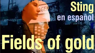 Fields of gold - Sting (subtitulada)